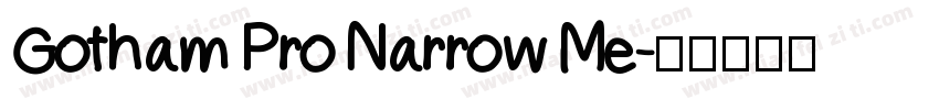 Gotham Pro Narrow Me字体转换
